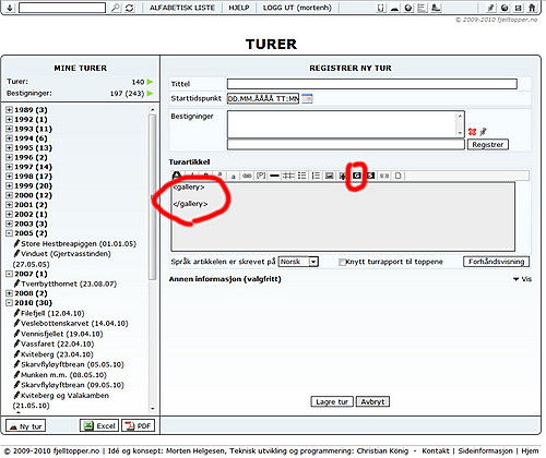 Trykk på knappen med hvite G på sort bakgrunn. Da får du satt inn tagene som angir begynnelse og slutt for et galleri. Plasser så markøren mellom disse taggene.
